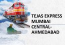 Tejas Express Mumbai Central-Ahmedabad Tejas Express Mumbai Central-Ahmedabad